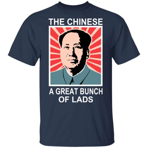 The Chinese A Great Bunch Of Lads T-Shirts - Image 3