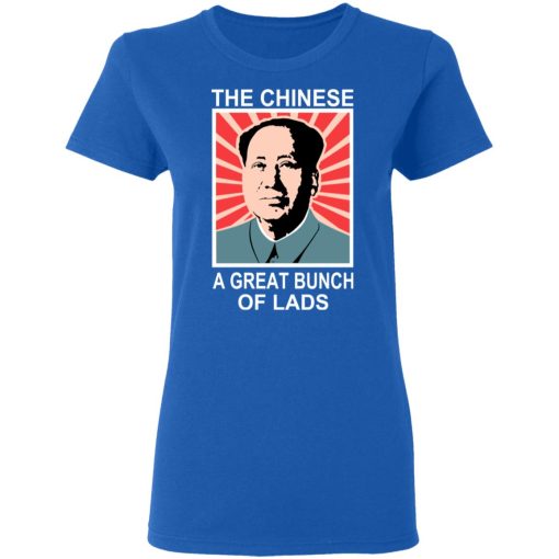 The Chinese A Great Bunch Of Lads T-Shirts 8