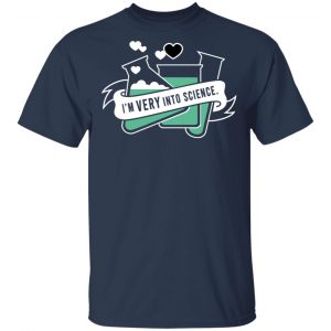 I'm Very Into Science T-Shirts 15
