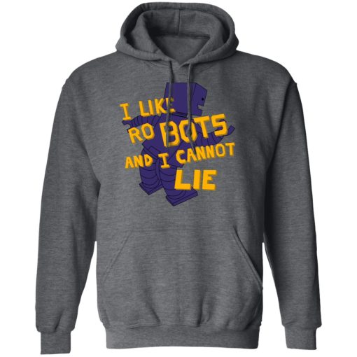 I Like Robutts And I Cannot Lie T-Shirts - Image 12