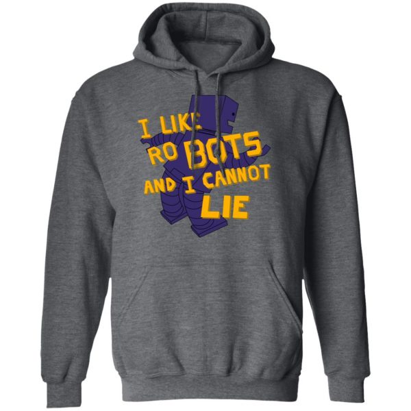 I Like Robutts And I Cannot Lie T-Shirts 12