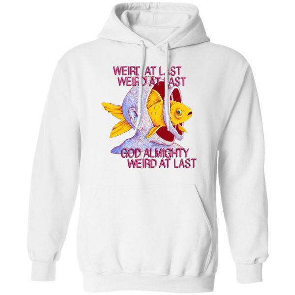 Weird At Last God Almighty Weird At Last T-Shirts 11