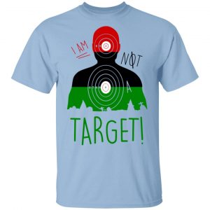 I Am NOT A Target T-Shirts Apparel