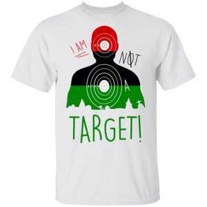 I Am NOT A Target T-Shirts Apparel 2