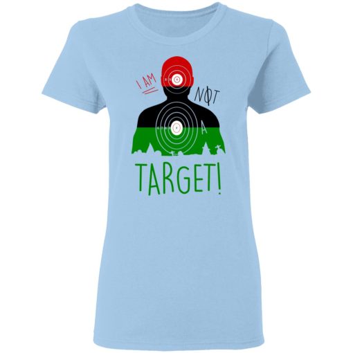 I Am NOT A Target T-Shirts 4