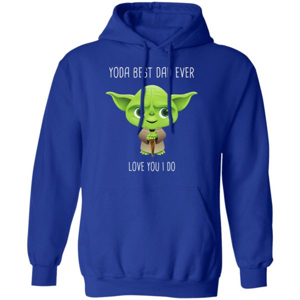 Yoda Best Dad Ever Love You Do T-Shirts 13