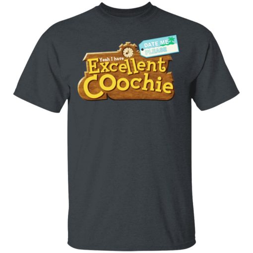 Yeah I Have Excellent Coochie T-Shirts - Image 2