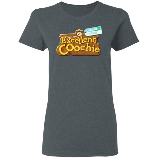 Yeah I Have Excellent Coochie T-Shirts - Image 6