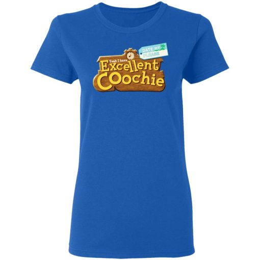 Yeah I Have Excellent Coochie T-Shirts - Image 8