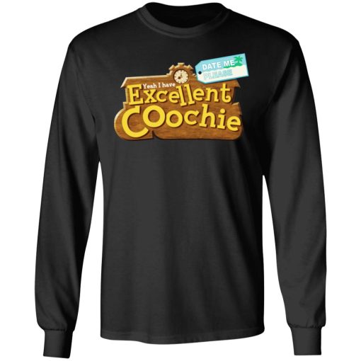 Yeah I Have Excellent Coochie T-Shirts - Image 9