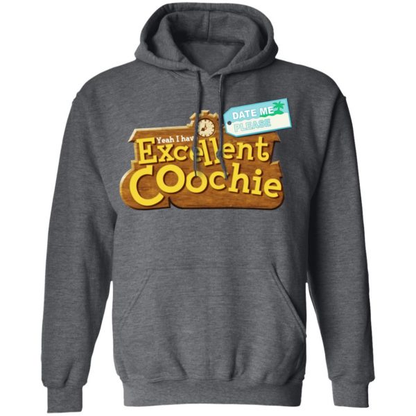Yeah I Have Excellent Coochie T-Shirts 12