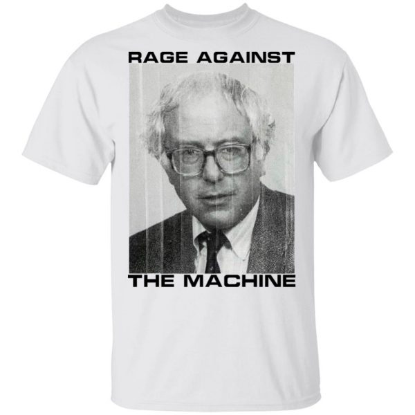 Rage Against The Machine Bernie T-Shirts 2