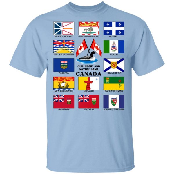 Our Home And Native Land Canada T-Shirts 1