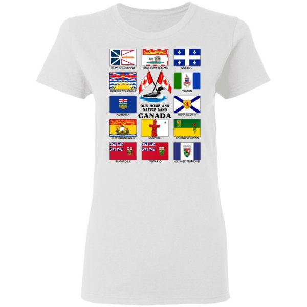 Our Home And Native Land Canada T-Shirts 5