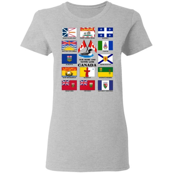 Our Home And Native Land Canada T-Shirts 6