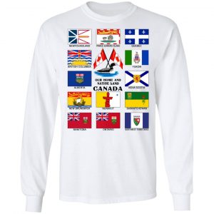 Our Home And Native Land Canada T-Shirts 19