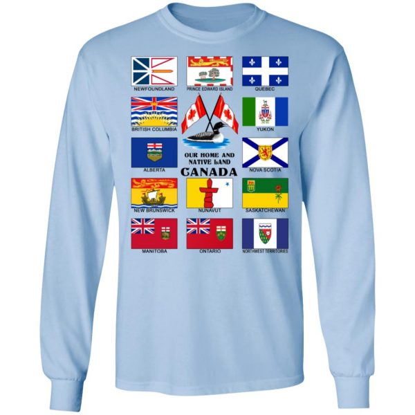 Our Home And Native Land Canada T-Shirts 9