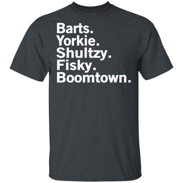 Barts Yorkie Shultzy Fisky Boomtown T-Shirts 4
