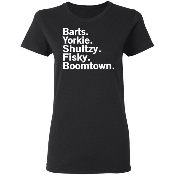 Barts Yorkie Shultzy Fisky Boomtown T-Shirts 5