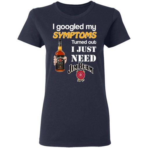 I Googled My Symptoms Turned Out I Just Need Jim Beam T-Shirts 7