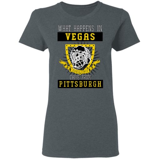 What Happens In Vegas Came From Pittsburgh T-Shirts 3