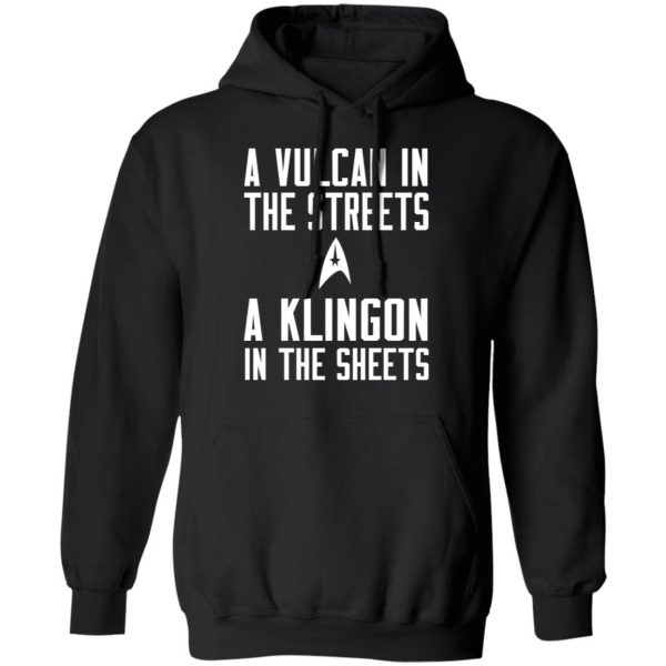 Star Trek A Vulcan In The Streets A Klingon In The Sheets T-Shirts 10
