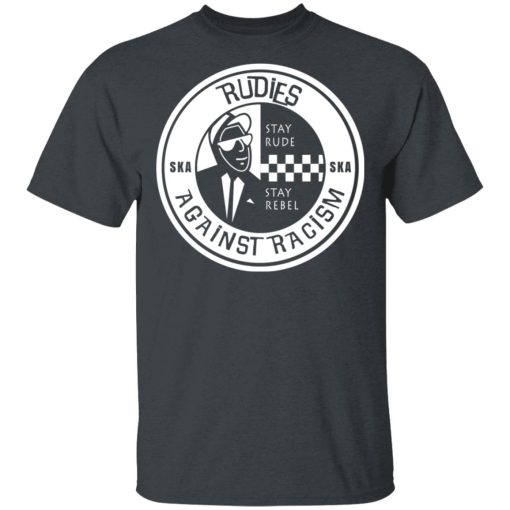 Rudies Against Racism Stay Rude Stay Rebel T-Shirts - Image 2