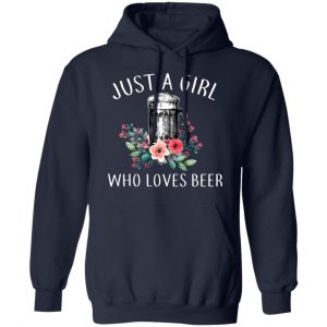 Beer Lovers Just A Girl Who Loves Beer T-Shirts 23