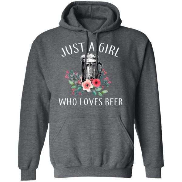 Beer Lovers Just A Girl Who Loves Beer T-Shirts 12