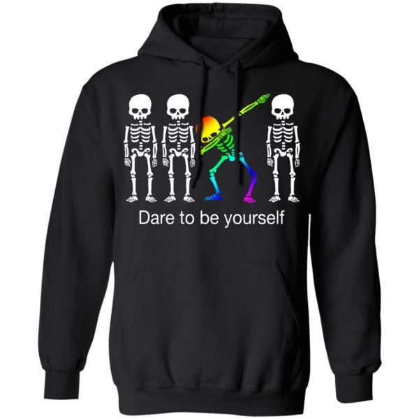 Dabbing Skeleton Dare To Be Yourself T-Shirts 10