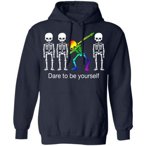 Dabbing Skeleton Dare To Be Yourself T-Shirts - Image 11