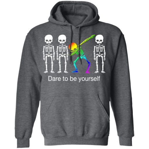 Dabbing Skeleton Dare To Be Yourself T-Shirts - Image 12