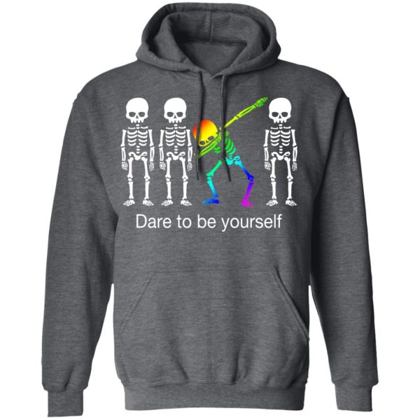 Dabbing Skeleton Dare To Be Yourself T-Shirts 12