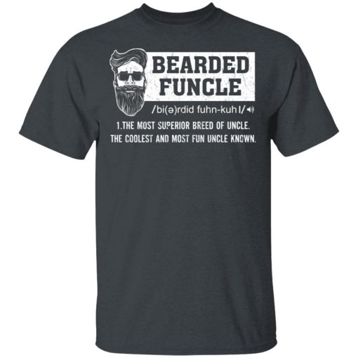 Bearded Funcle The Most Superior Breed Of Uncle The Coolest And Most Fun Uncle Known T-Shirts - Image 2