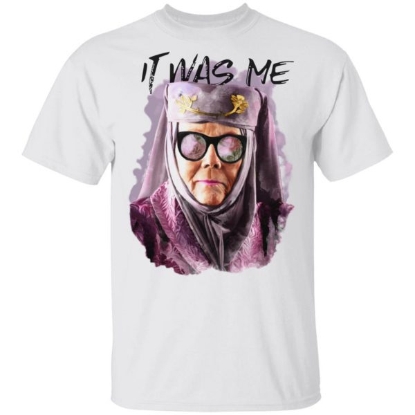 Game Of Thrones Olenna Tyrell Tell Cersei It Was Me T-Shirts Game Of Thrones 4