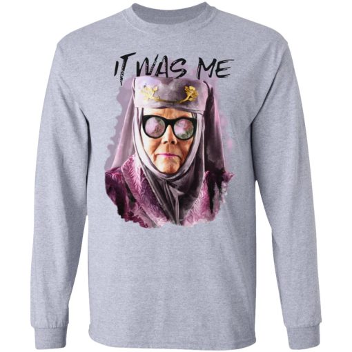 Game Of Thrones Olenna Tyrell Tell Cersei It Was Me T-Shirts 7