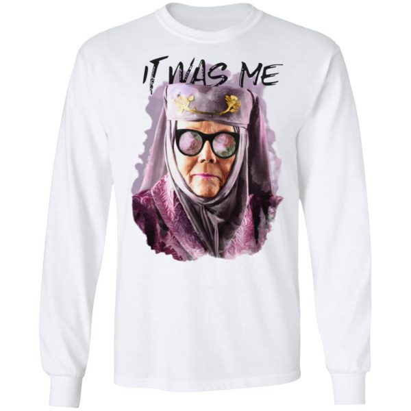 Game Of Thrones Olenna Tyrell Tell Cersei It Was Me T-Shirts Game Of Thrones 10
