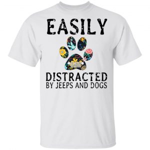 Easily Distracted By Jeeps And Dogs T-Shirts 5