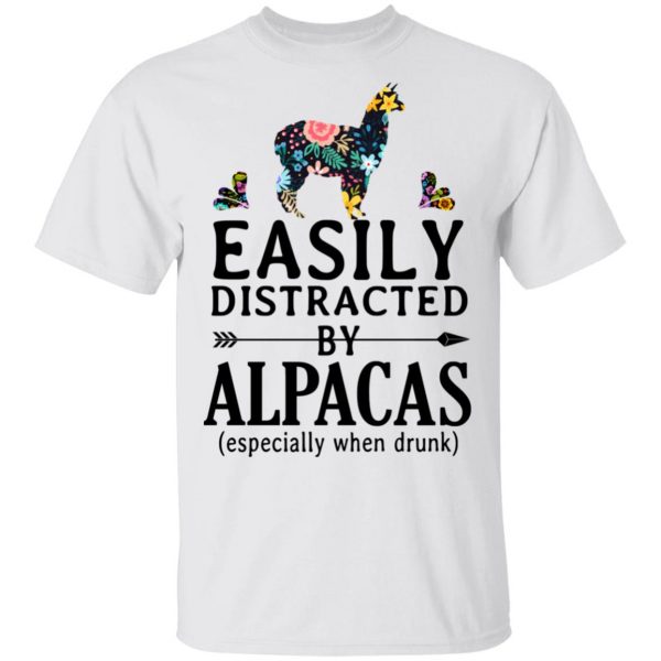 Easily Distracted By Alpacas Especially When Drunk T-Shirts 2