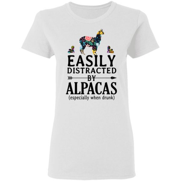 Easily Distracted By Alpacas Especially When Drunk T-Shirts 3