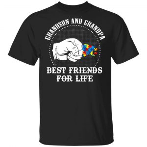 Autism Grandson And Grandpa Best Friends For Life Autism Awareness T-Shirts Autism Awareness