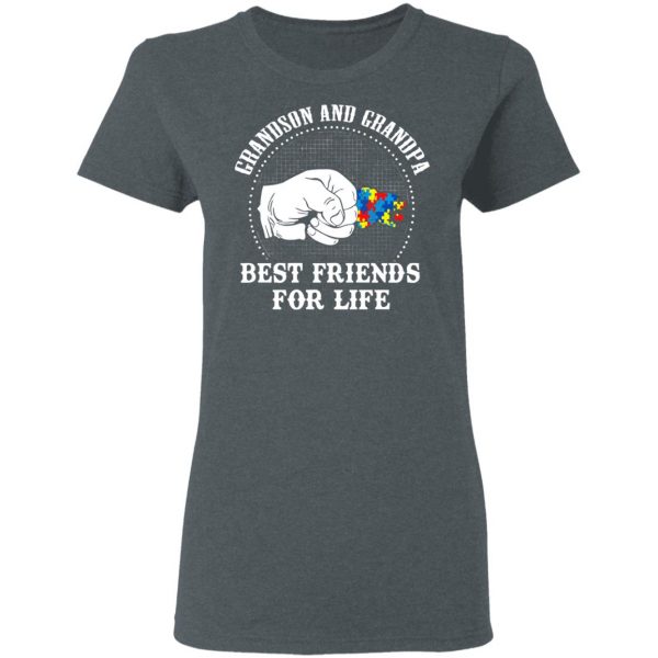 Autism Grandson And Grandpa Best Friends For Life Autism Awareness T-Shirts 6