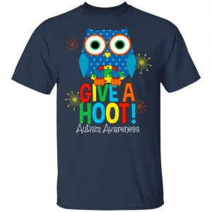 Autism Awareness Give A Hoot T-Shirts 6