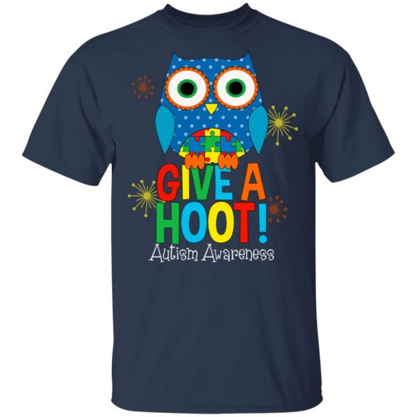 Autism Awareness Give A Hoot T-Shirts 3