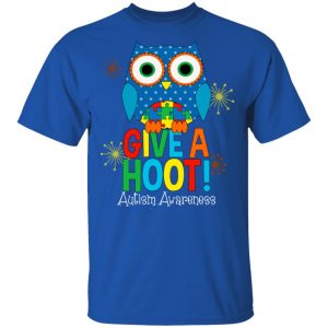 Autism Awareness Give A Hoot T-Shirts 7