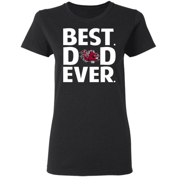 South Carolina Gamecocks Best Dad Ever T-Shirts 3
