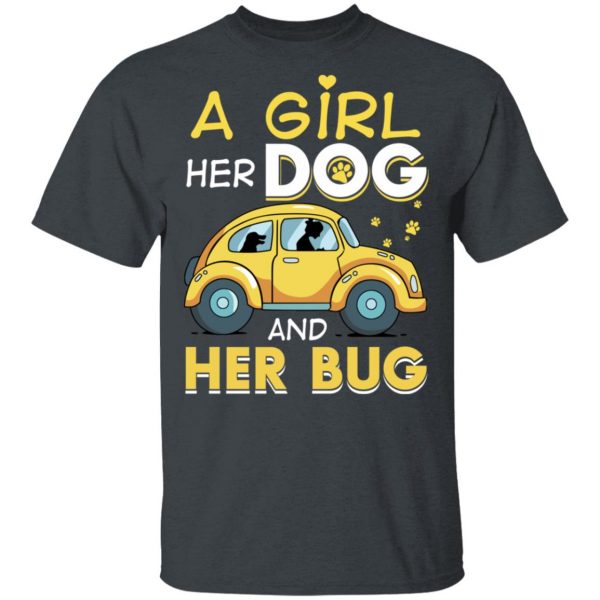 A Girl Her Dog And Her Bug T-Shirts 1