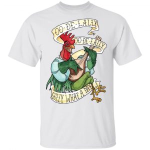 Alan-A-Dale Rooster OO-De-Lally Golly What A Day Roster Bard T-Shirts Movie 2