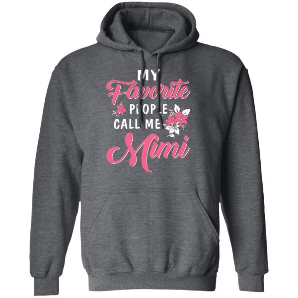 My Favorite People Call Me Mimi Mother’s Day Gift T-Shirts 12