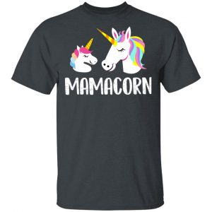 Mamacorn Unicorn Mom And Baby Mother’s Day Gift T-Shirts Unicorn